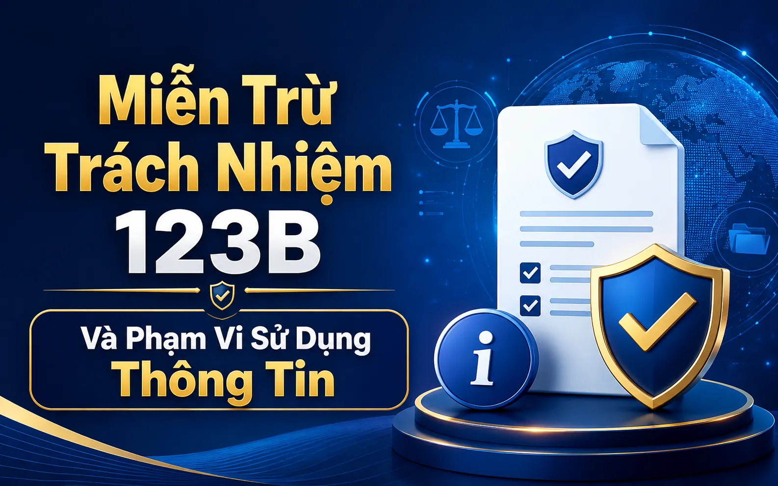 Miễn Trừ Trách Nhiệm 123B Và Phạm Vi Sử Dụng Thông Tin 1 Miễn Trừ Trách Nhiệm 123B